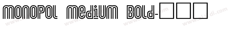 Monopol Medium Bold字体转换
